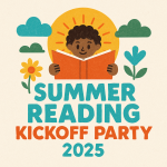Summer Reading Kickoff Party - 2025